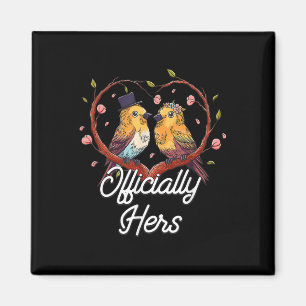 Officially Hers Wedding Husband And Wife Bride And Magnet
