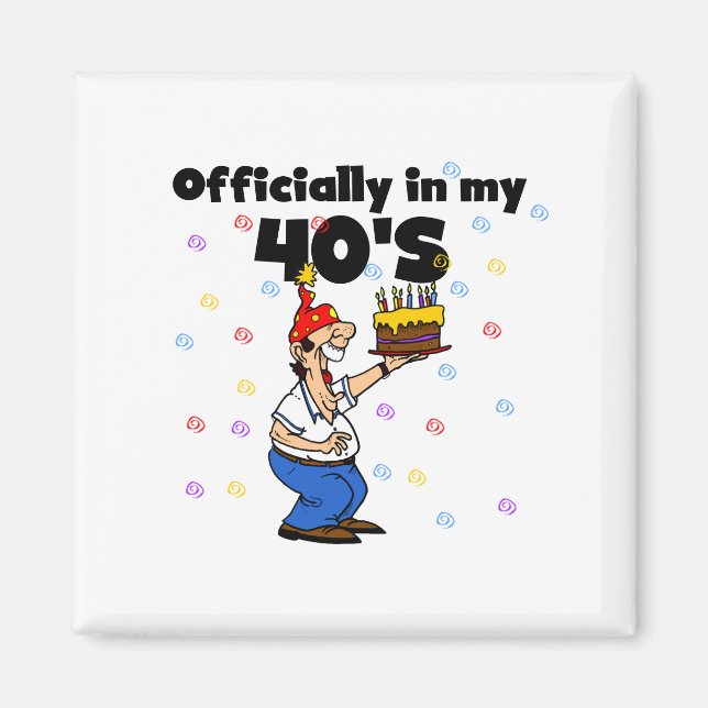 Officially in my 40s magnet (Front)