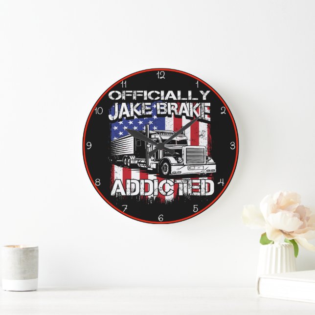 Officially Jake Brake Addicted! Large Clock (Home)