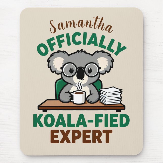 Officially Koala-fied Expert Funny Coffee Pun Mouse Pad (Front)
