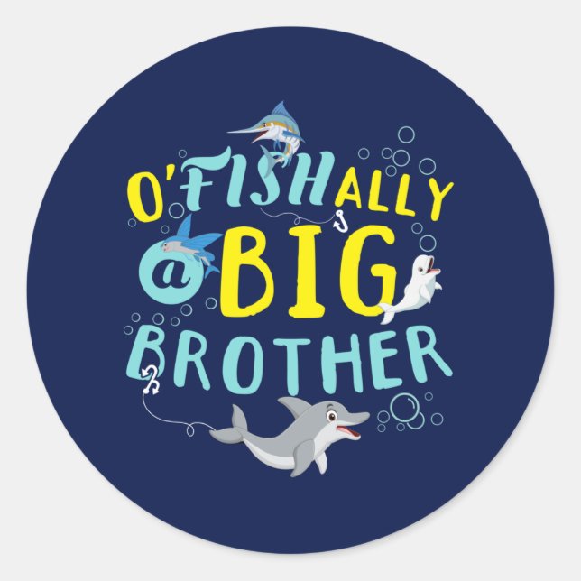 Officially - O'Fishally a Big Brother Pun Classic Round Sticker (Front)