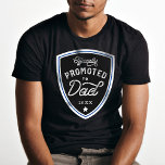 Officially Promoted to Dad Blue Shield Badge T-Shirt<br><div class="desc">A fun and memorable gift for a new father (Dad). Make it official and promote your amazing husband to dad with our "Officially Promoted to Dad" t-shirt. The design features a stylish and fun typographic text pairing of script & hand-lettering in a modern official blue badge shield design. Customize with...</div>