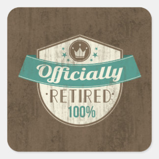 Officially Retired, 100 Percent Vintage Retirement Square Sticker