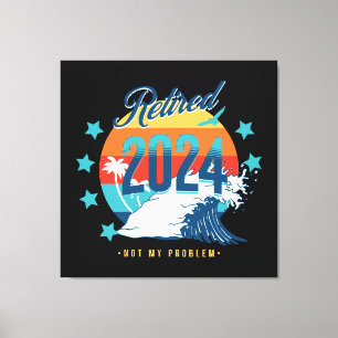 Officially Retired 2024 Canvas Print