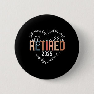 Officially Retired 2025 Heart Shirt For Women 2 Inch Round Button