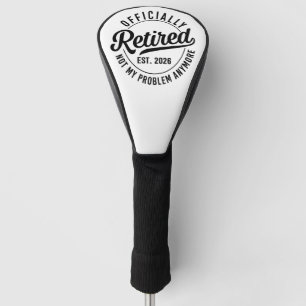 Officially Retired 2026 Funny Golf Head Cover