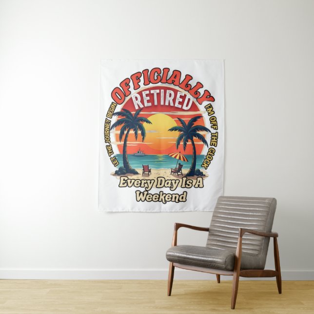 Officially Retired Every Day Weekend Tapestry (In Situ)