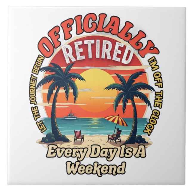 Officially Retired Every Day Weekend Tile (Front)