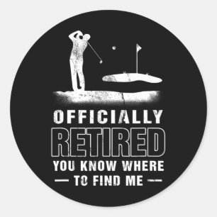 Officially-retired Golf Dad Golfing Retirement Gol Classic Round Sticker