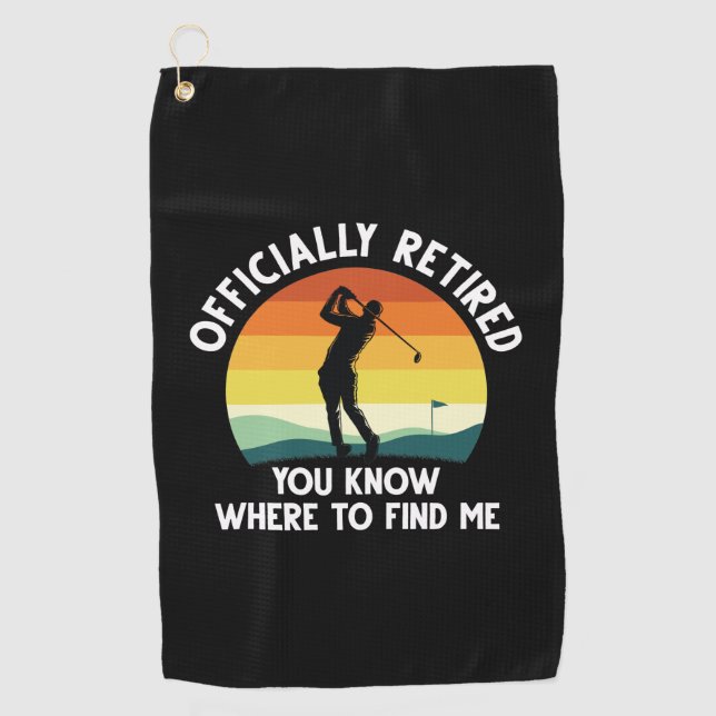 Officially Retired Golf Golf Towel (Front)