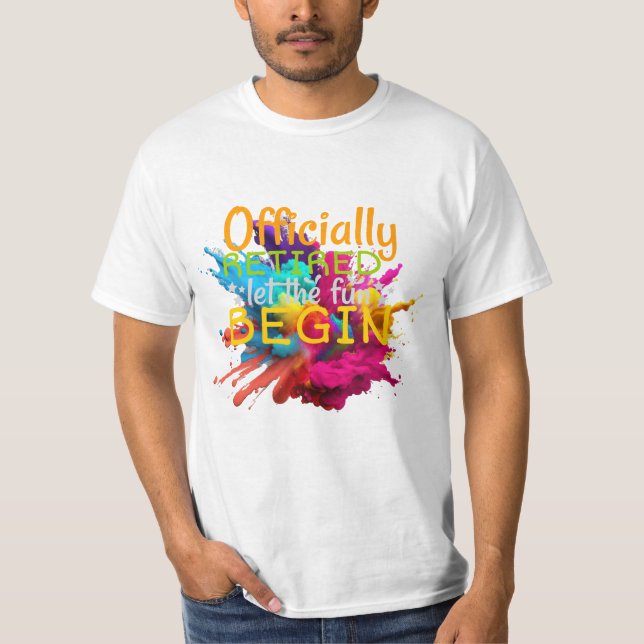 Officially retired! T-Shirt (Front)