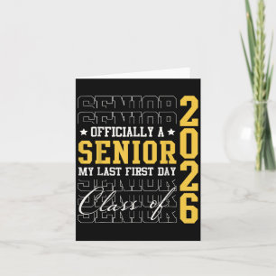 Officially Senior My Last First Day Of School Cl O Card