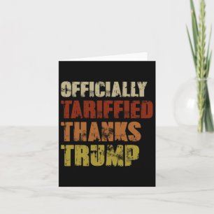 Officially Tariffied Thanks Trump Retro 8647 Again Card