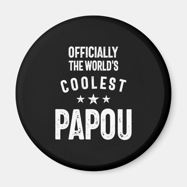 Officially The World's Coolest Papou | Father Gift Magnet (Front)