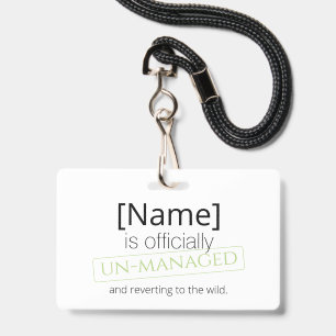 Officially un-managed retirement out of home badge