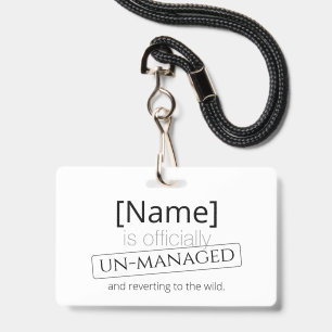 Officially un-managed retirement out of home  badge