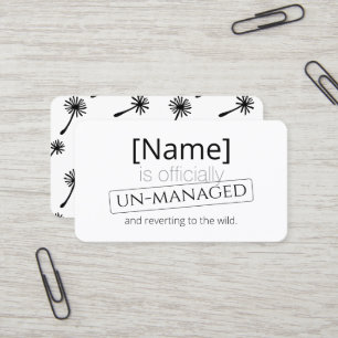 Officially un-managed retirement out of home business card