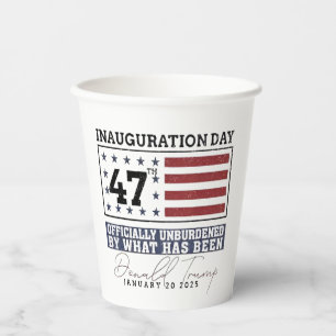 Officially Unburdened By What Has Been Trump 47  Paper Cups