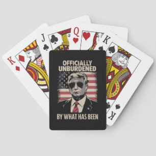 Officially Unburdened By What Has Been Trump 47 Playing Cards