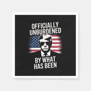 Officially Unburdened By What Has Been Trump  Napkin
