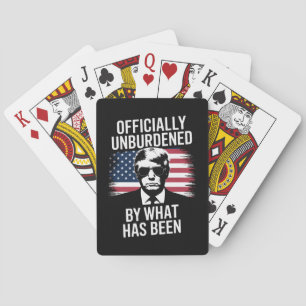 Officially Unburdened By What Has Been Trump  Playing Cards