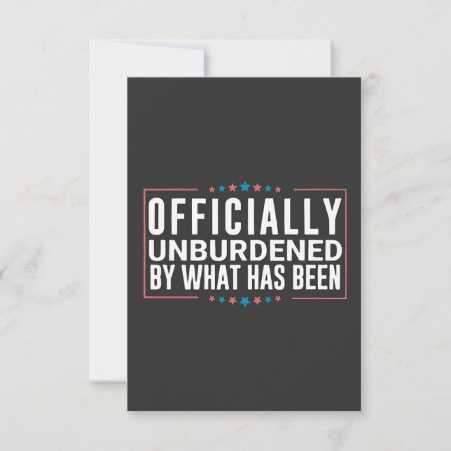 Officially Unburdened by What Has Been Trump  Thank You Card (Front)