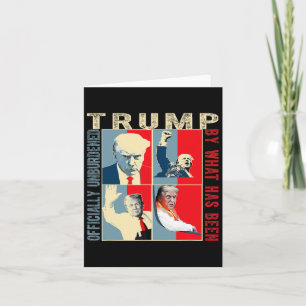 Officially Unburdened By What Has Been Trump Victo Card