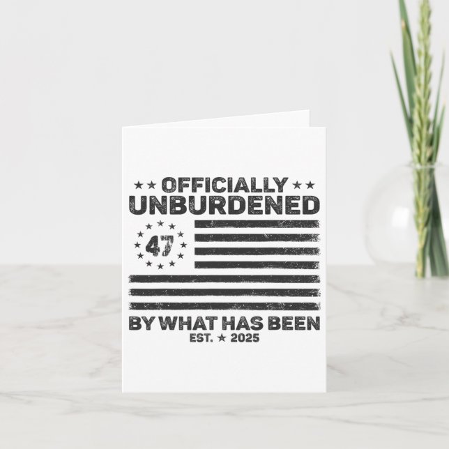 Officially Unburdened By What Has Been Trump Victo Card (Front)