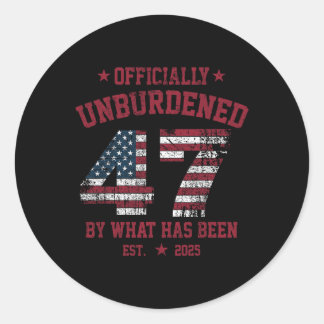 Officially Unburdened By What Has Been Trump Victo Classic Round Sticker