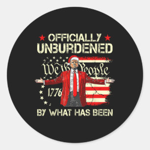 Officially Unburdened By What Has Been Trump Victo Classic Round Sticker