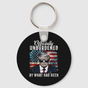 Officially Unburdened By What Has Been Trump Victo Keychain