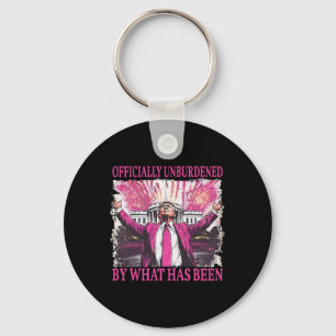 Officially Unburdened By What Has Been Trump Victo Keychain