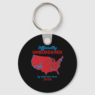 Officially Unburdened By What Has Been Trump Victo Keychain