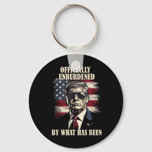 Officially Unburdened By What Has Been Trump Victo Keychain