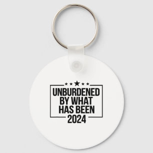 Officially Unburdened By What Has Been Trump Victo Keychain