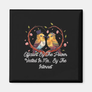 Officiant By The Power Vested In Me Priest Wedding Magnet