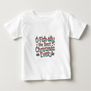 Offishally Best Christmas Ever Fishing Christmas  Baby T-Shirt