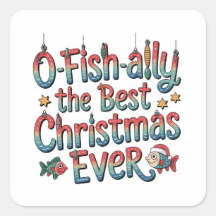 Offishally Best Christmas Ever Fishing Christmas  Square Sticker