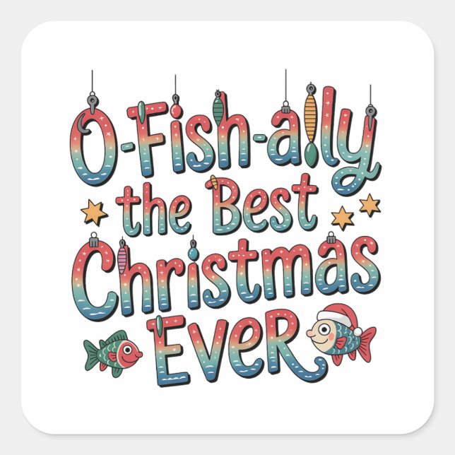 Offishally Best Christmas Ever Fishing Christmas  Square Sticker (Front)