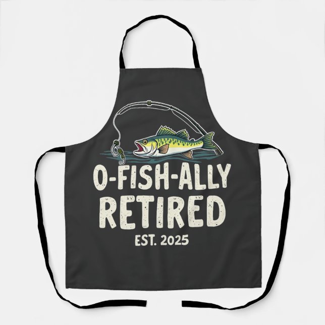 Offishally Retired Est. 2025 Retirement Fisher Dad Apron (Front)