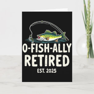 Offishally Retired Est 2025 Retirement Fisher Dad  Card
