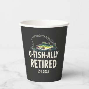 Offishally Retired Est. 2025 Retirement Fisher Dad Paper Cups