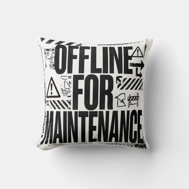 OFFLINE FOR MAINTENANCE | Brutalist Typography Hum Throw Pillow (Front)