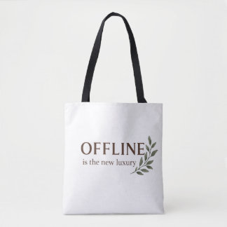 Offline Is The New Luxury – Minimal Aesthetic Desi Tote Bag