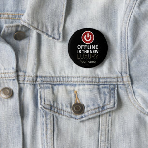 Offline Is The New Luxury Saying Pause Vintage 2 Inch Round Button