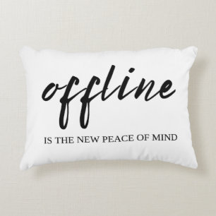 Offline Is The New Peace Of Mind Accent Pillow