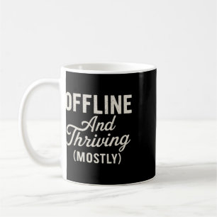 Offline Life Funny Mental Health Coffee Mug