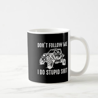 Offroad Utv Funny Sxs Don't Follow Me I Do Stud Th Coffee Mug