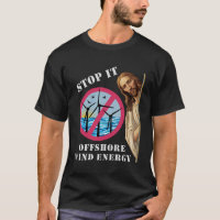 Offshore Wind Energy Stop it Jesus