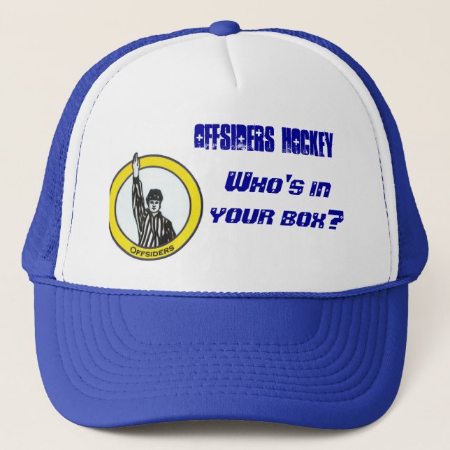 Offsiders Crest, Offsiders Hockey, Who's in you... Trucker Hat (Front)